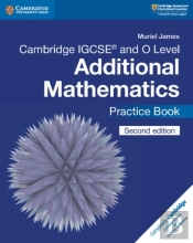 Cambridge Igcseâ„¢ And O Level Additional Mathematics Practice Book