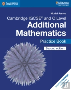 Bertrand.pt - Cambridge Igcseâ„¢ And O Level Additional Mathematics Practice Book