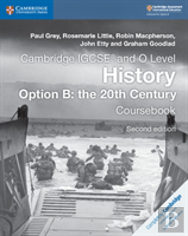 Cambridge Igcseâ® And O Level History Option B: The 20th Century Coursebook