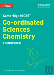 Cambridge Igcseâ„¢ Co-Ordinated Sciences Chemistry Student'S Book