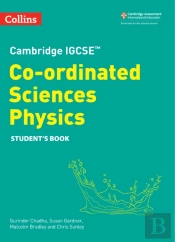 Cambridge Igcseâ„¢ Co-Ordinated Sciences Physics Student'S Book