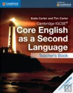 Bertrand.pt - Cambridge Igcseâ® Core English As A Second Language Teacher'S Book