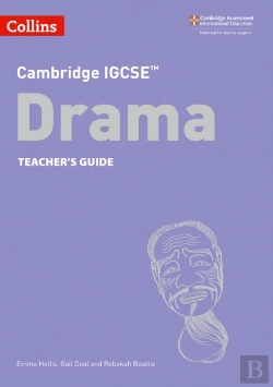 Bertrand.pt - Cambridge Igcseâ„¢ Drama Teacherâ€™S Guide
