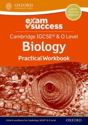Cambridge Igcseâ® & O Level Biology: Exam Success Practical Workbook
