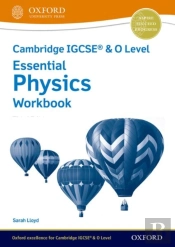 Cambridge Igcseâ® & O Level Essential Physics: Workbook Third Edition