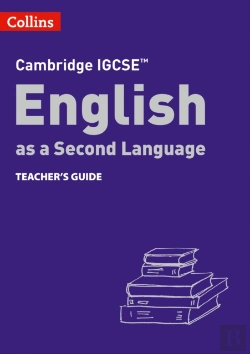 Bertrand.pt - Cambridge Igcseâ„¢ English As A Second Language Teacher'S Guide