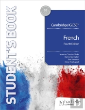 Cambridge Igcseâ„¢ French Fourth Edition Student'S Book