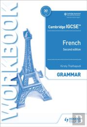 Cambridge Igcseâ„¢ French Grammar Workbook Second Edition