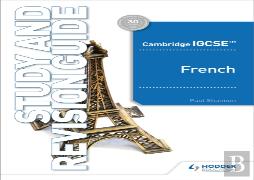 Cambridge Igcseâ„¢ French Study And Revision Guide