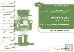 Cambridge Igcseâ„¢ German Grammar Workbook Second Edition