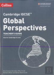 Cambridge Igcseâ„¢ Global Perspectives Teacherâ€™S Guide