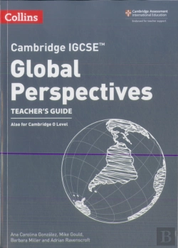 Bertrand.pt - Cambridge Igcseâ„¢ Global Perspectives Teacherâ€™S Guide