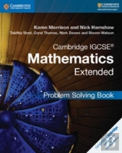Cambridge Igcseâ® Mathematics Extended Problem-Solving Book