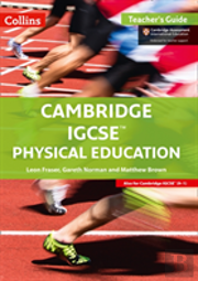 Cambridge Igcseâ„¢ Physical Education Teacher'S Guide