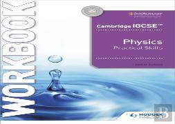 Cambridge Igcseâ„¢ Physics Practical Skills Workbook