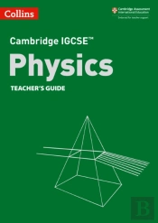 Cambridge Igcseâ„¢ Physics Teacherâ€™S Guide