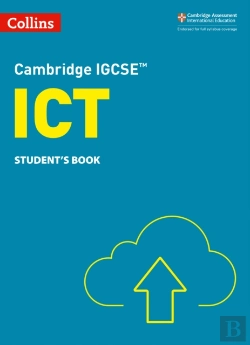 Bertrand.pt - Cambridge Igcse(Tm) Ict Student'S Book