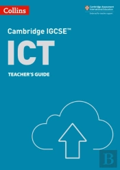 Cambridge Igcse(Tm) Ict Teacher'S Guide
