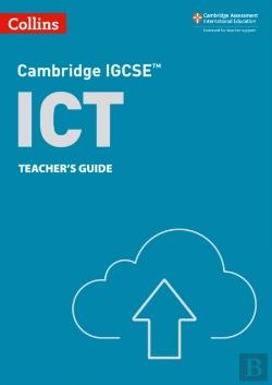Bertrand.pt - Cambridge Igcse(Tm) Ict Teacher'S Guide