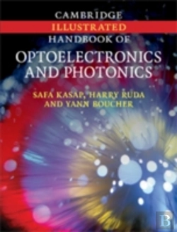 Bertrand.pt - Cambridge Illustrated Handbook Of Optoelectronics And Photonics
