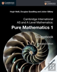 Cambridge International As And A Level Mathematics: Pure Mathematics 1 Coursebook