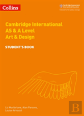 Cambridge International As & A Level Art & Design Student'S Book