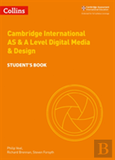 Cambridge International As & A Level Digital Media And Design Studentâ€™S Book