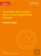 Cambridge International As & A Level Digital Media And Design Studentâ€™S Book