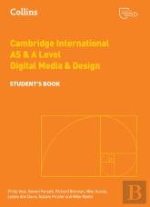Cambridge International As & A Level Digital Media And Design Studentâ€™S Book