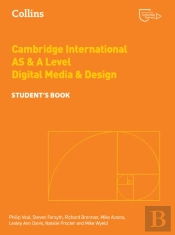 Cambridge International As & A Level Digital Media And Design Studentâ€™S Book
