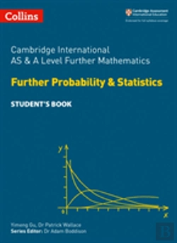 Bertrand.pt - Cambridge International As & A Level Further Mathematics Further Probability And Statistics Studentâ€™S Book