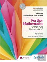 Cambridge International As & A Level Further Mathematics Further Pure Mathematics 1