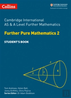 Bertrand.pt - Cambridge International As & A Level Further Mathematics Further Pure Mathematics 2 Studentâ€™S Book
