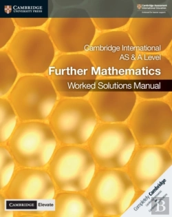 Bertrand.pt - Cambridge International As & A Level Further Mathematics Worked Solutions Manual With Cambridge Elevate Edition
