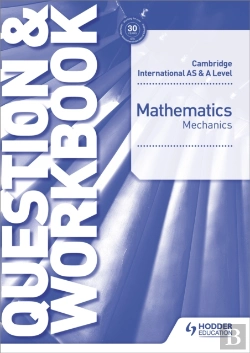 Bertrand.pt - Cambridge International As & A Level Mathematics Mechanics Question & Workbook