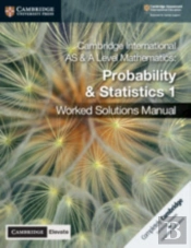 Cambridge International As & A Level Mathematics Probability And Statistics 1 Worked Solutions Manual With Cambridge Elevate Edition