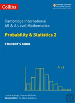 Bertrand.pt - Cambridge International As & A Level Mathematics Probability And Statistics 2 Studentâ€™S Book