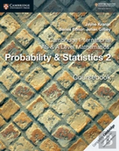Cambridge International As & A Level Mathematics: Probability & Statistics 2 Coursebook