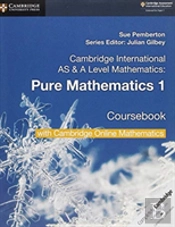 Cambridge International As & A Level Mathematics Pure Mathematics 1 Coursebook With Cambridge Online Mathematics (2 Years)