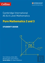 Cambridge International As & A Level Mathematics Pure Mathematics 2 And 3 Studentâ€™S Book