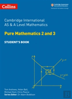 Bertrand.pt - Cambridge International As & A Level Mathematics Pure Mathematics 2 And 3 Studentâ€™S Book