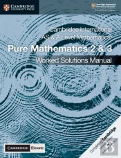 Cambridge International As & A Level Mathematics Pure Mathematics 2 And 3 Worked Solutions Manual With Cambridge Elevate Edition