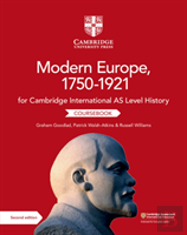 Cambridge International As Level History Modern Europe, 1750â€“1921 Coursebook
