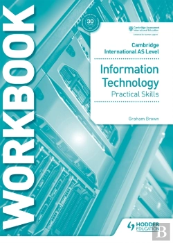 Bertrand.pt - Cambridge International As Level Information Technology Skills Workbook