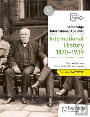 Cambridge International As Level: International History 1870-1939