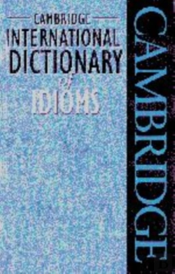 Bertrand.pt - Cambridge International Dictionary Of Idioms