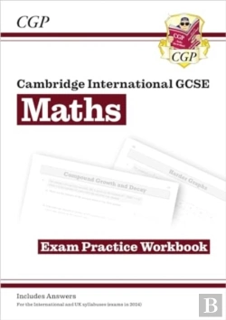 Bertrand.pt - Cambridge International Gcse Maths Exam Practice Workbook: Core & Extended
