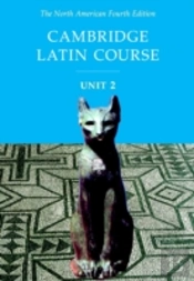 CAMBRIDGE LATIN COURSE UNIT 2 STUDENT TEXT NORTH AMERICAN EDITION