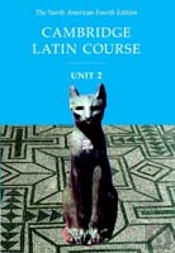 CAMBRIDGE LATIN COURSE UNIT 2 STUDENT TEXT NORTH AMERICAN EDITIONNORTH AMERICAN EDITION