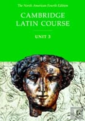 Cambridge Latin Course Unit 3 Student Text North American Edition